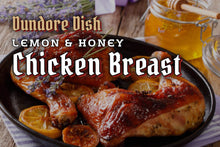 Load image into Gallery viewer, Wednesday Dundore Dish: Lemon Honey Roasted Chicken
