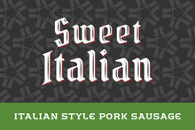 Load image into Gallery viewer, Sweet Italian Pork Sausage