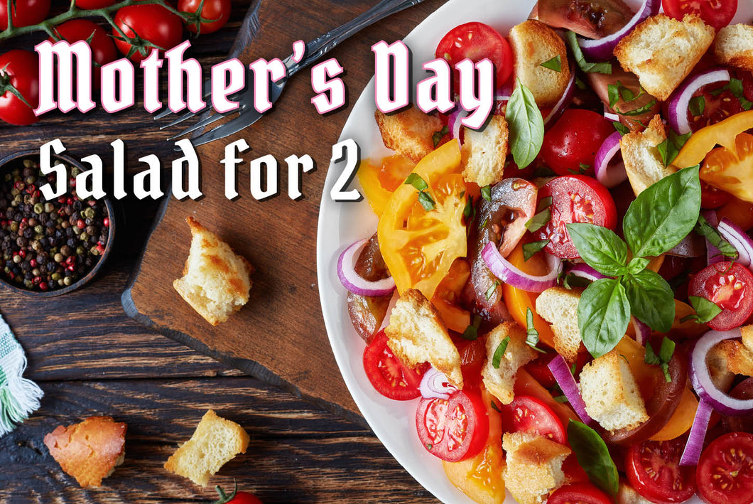 Mother’s Day Panzanella Salad for 2