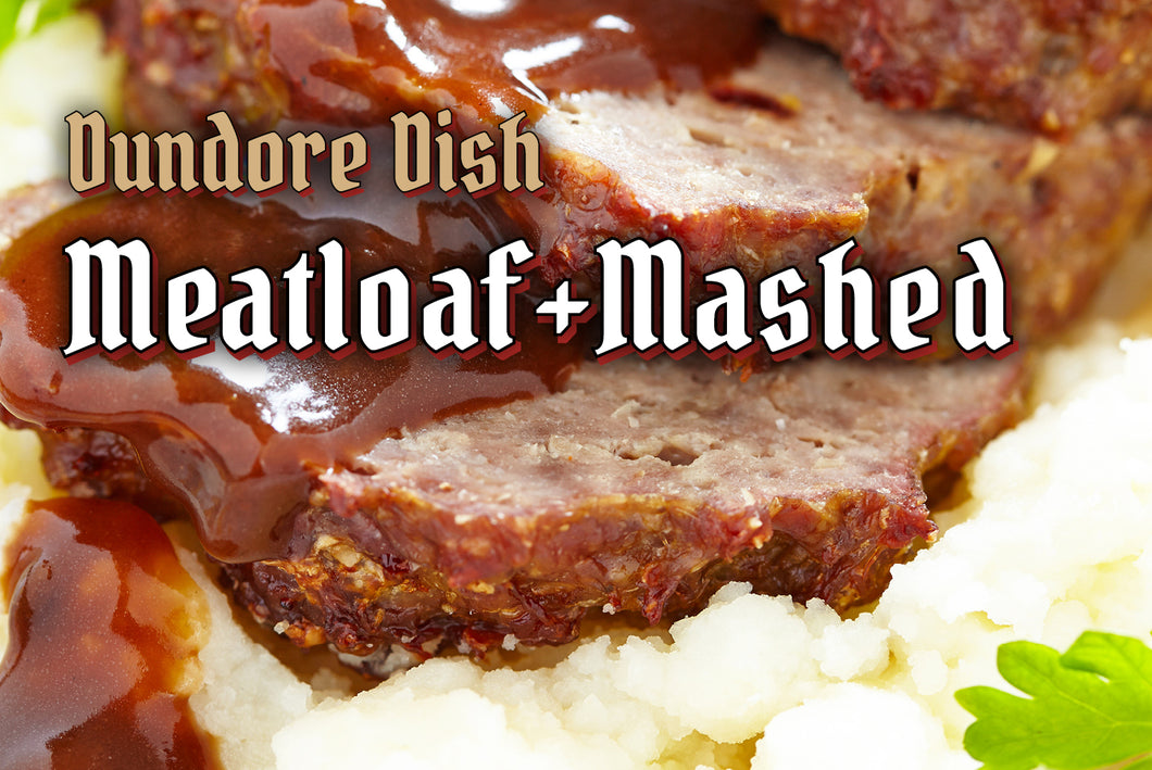 Friday Dundore Dish: Meatloaf & Mashed