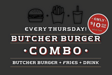 Load image into Gallery viewer, Thursday Butcher Burger Combo
